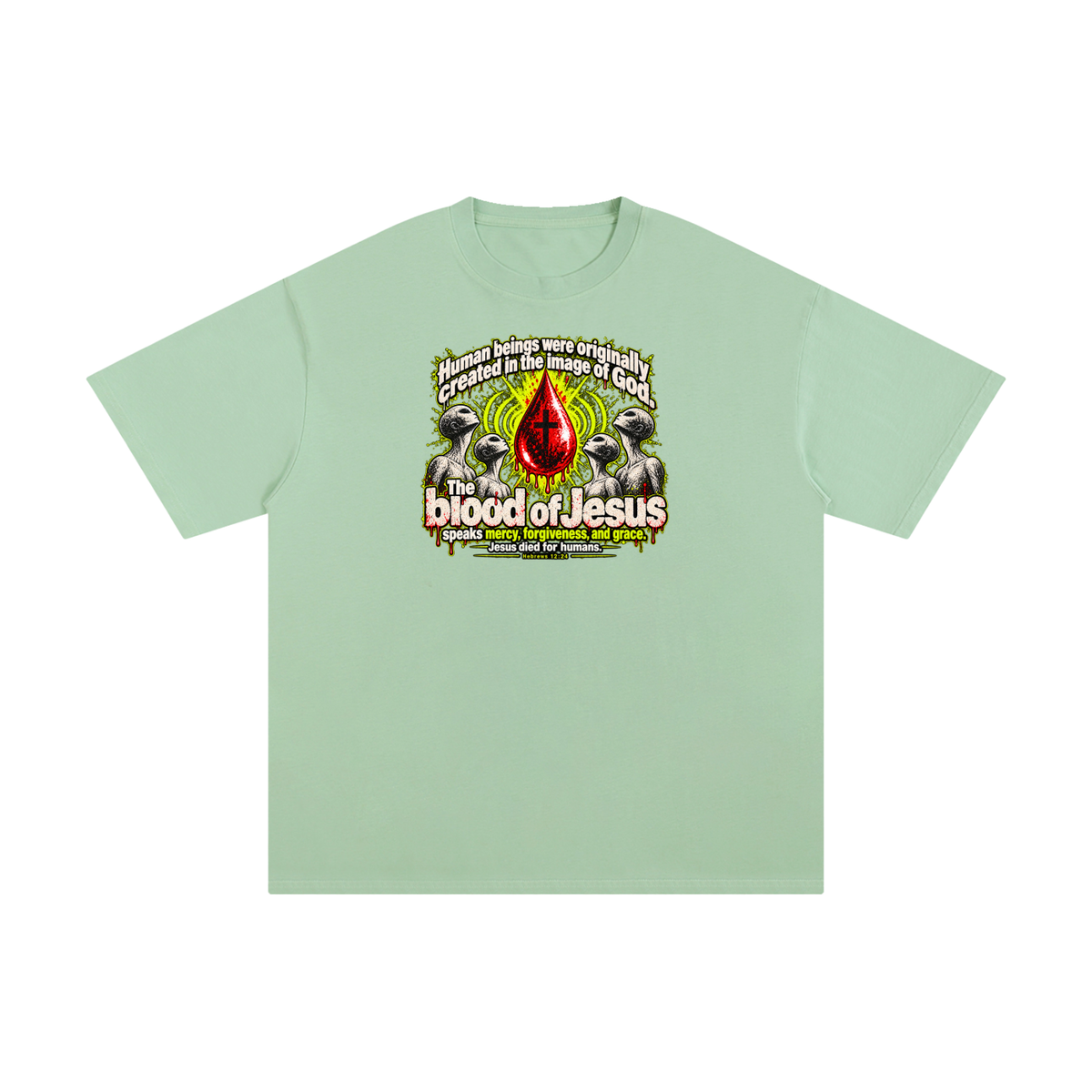 HUMAN BEINGS WERE ORIGINALLY CREATED IN THE IMAGE OF GOD T-Shirt