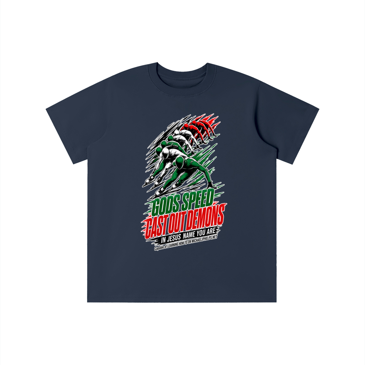 GODS SPEED CAST OUT DEMONS IN JESUS NAME YOU ARE Capable of LEARNING HOW TO ON MICHAELJPHELPS.NET youth T-shirt