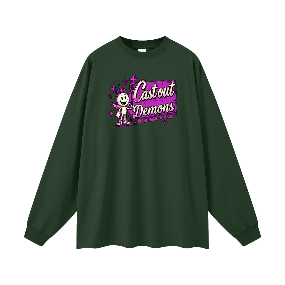 CAST OUT DEMONS IN THE NAME OF JESUS Long Sleeve T-Shirt