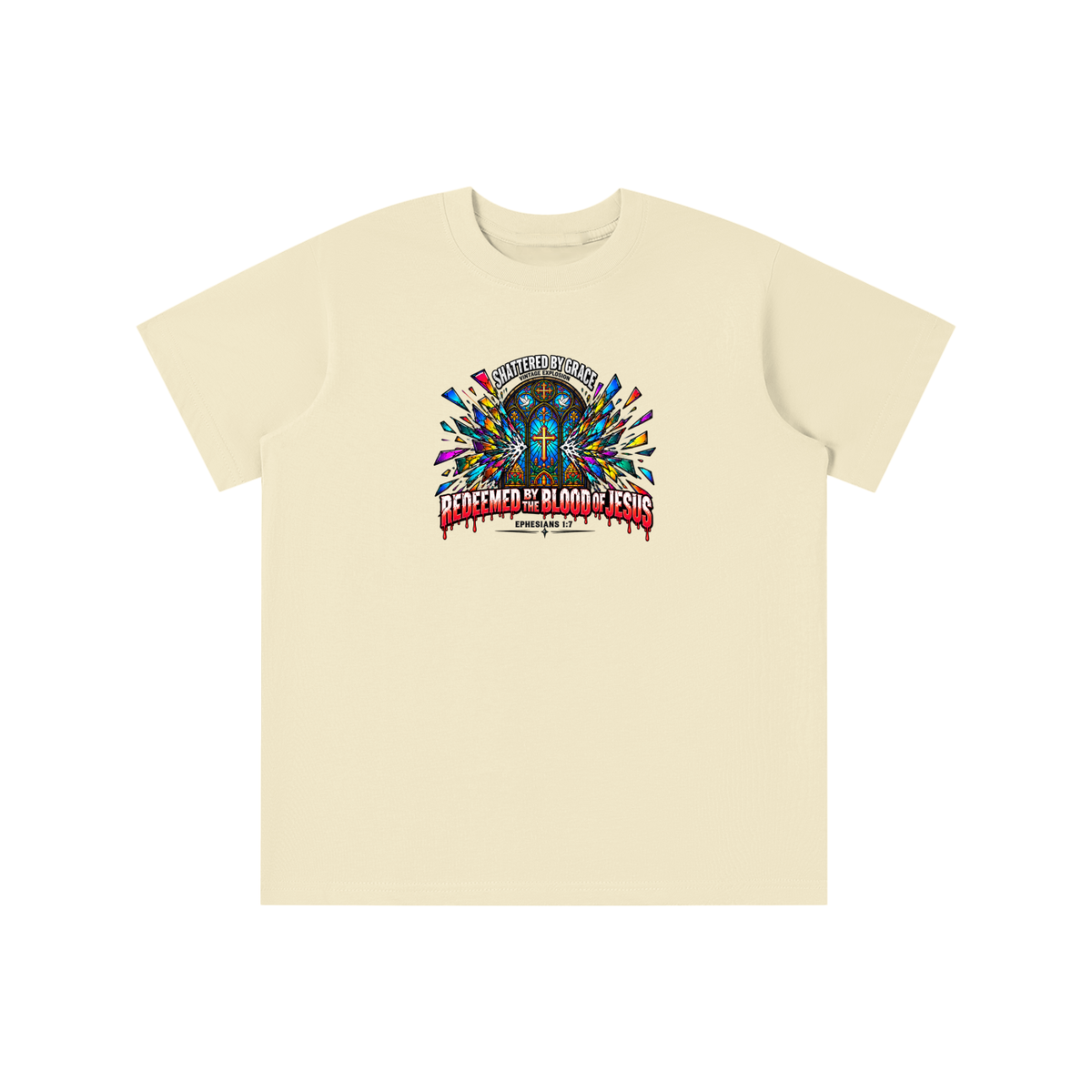 SHATTERED BY GRACE VINTAGE EXPLOSION REDEEMED BY THE BLOOD OF JESUS EPHESIANS 1:7 that's not a quote youth T-shirt