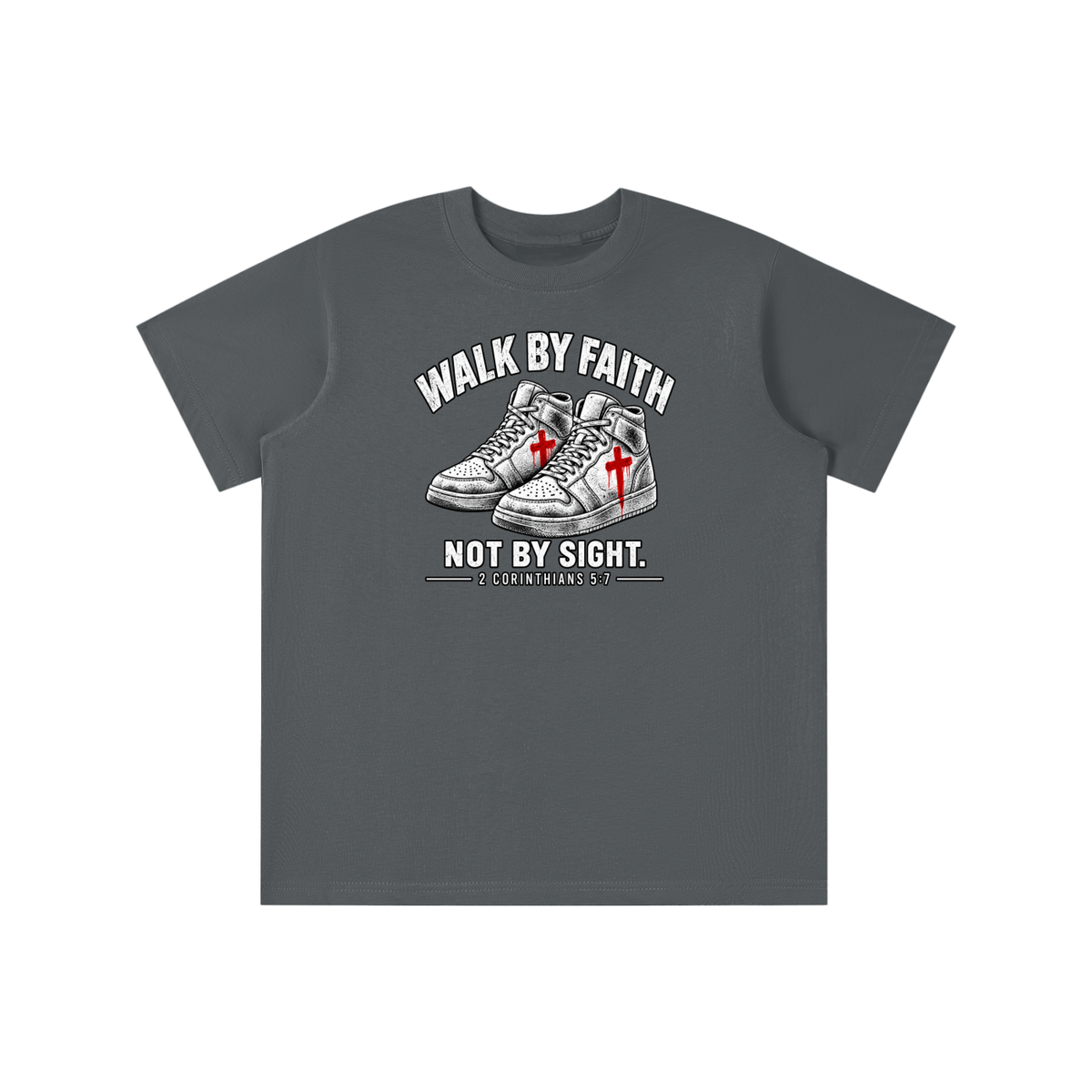 Walk by faith not by sight. youth T-shirt