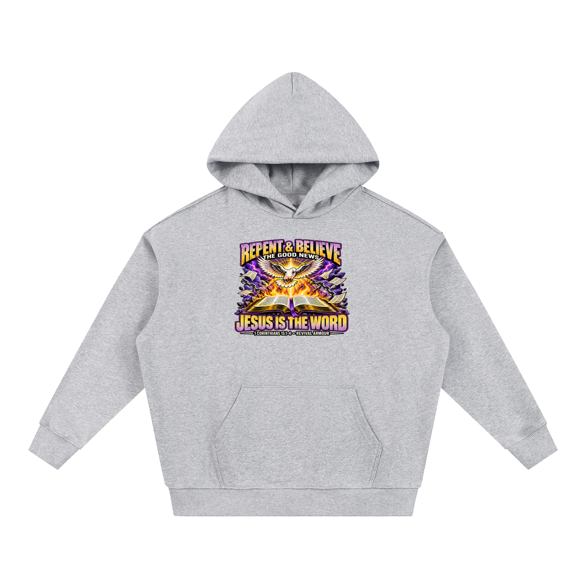 REPENT & BELIEVE THE GOOD NEW JESUS IS THE WORD 1 CORINTHIANS 15:1-4 REVIVAL ARMOUR Hoodie