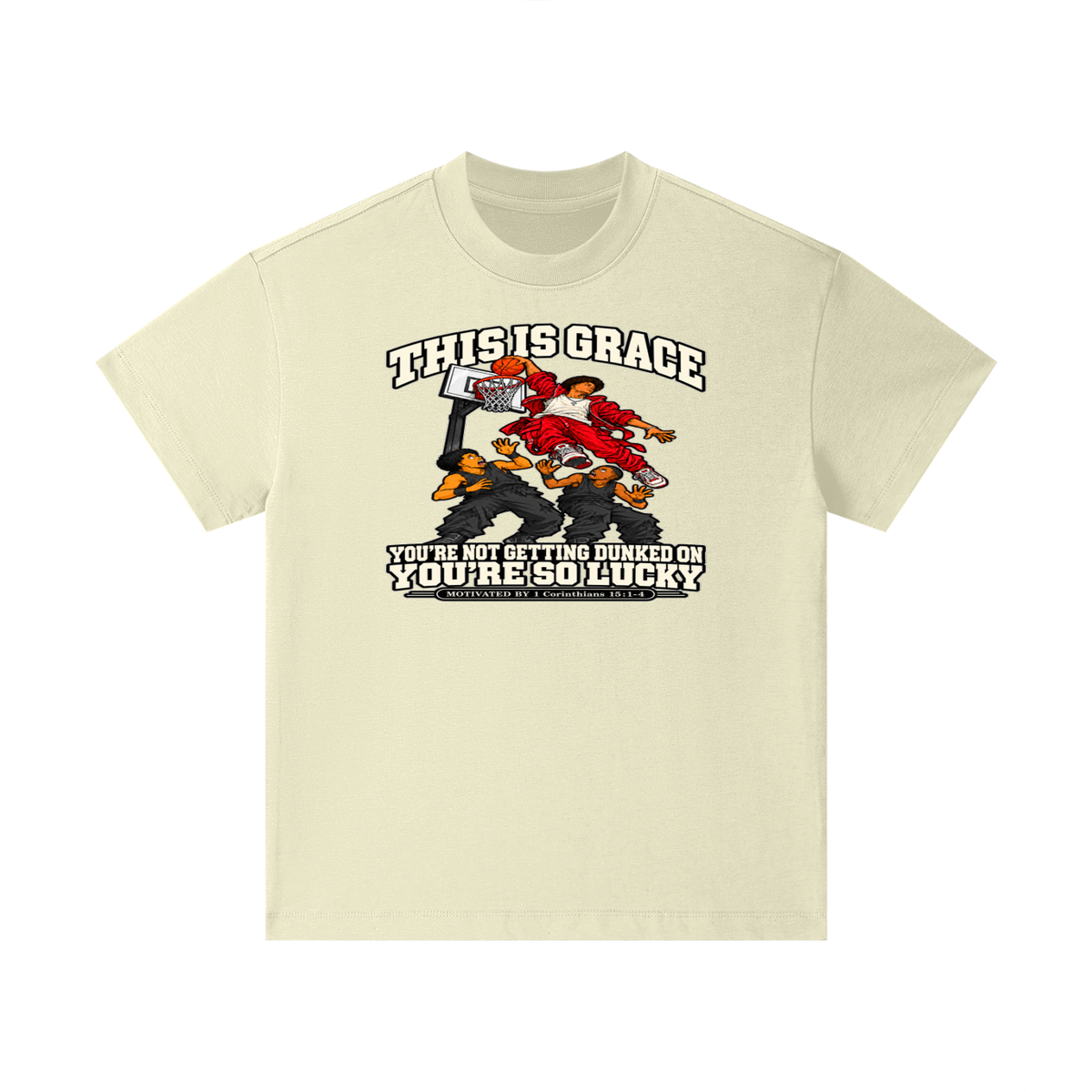 THIS IS GRACE YOU'RE NOT GETTING DUNKED ON YOU'RE SO LUCKY MOTIVATED BY 1 Corinthians 15:1-4 Kids T-Shirt
