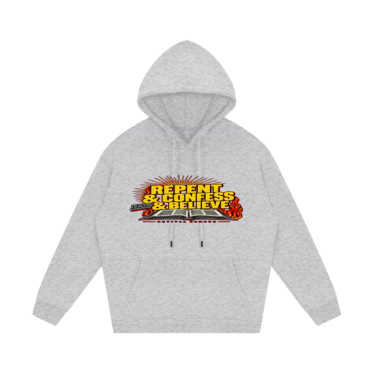 REPENT & CONFESS & BELIEVE Hoodie
