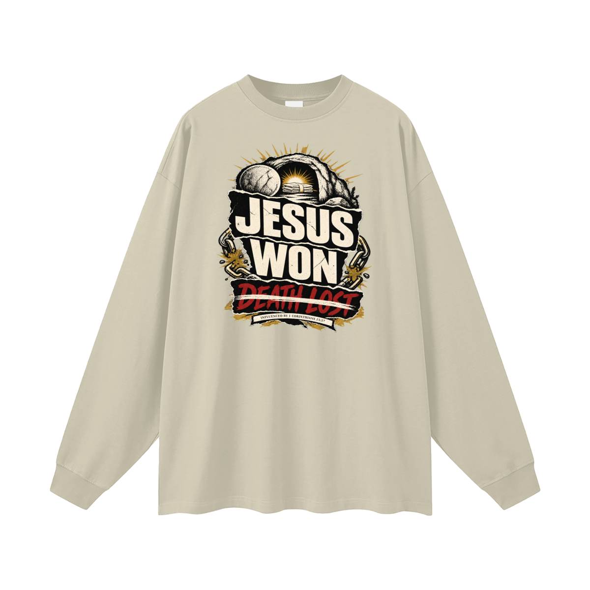 JESUS WON DEATH LOST INFLUENCED BY 1 CORINTHIANS 15:57 Long Sleeve T-Shirt