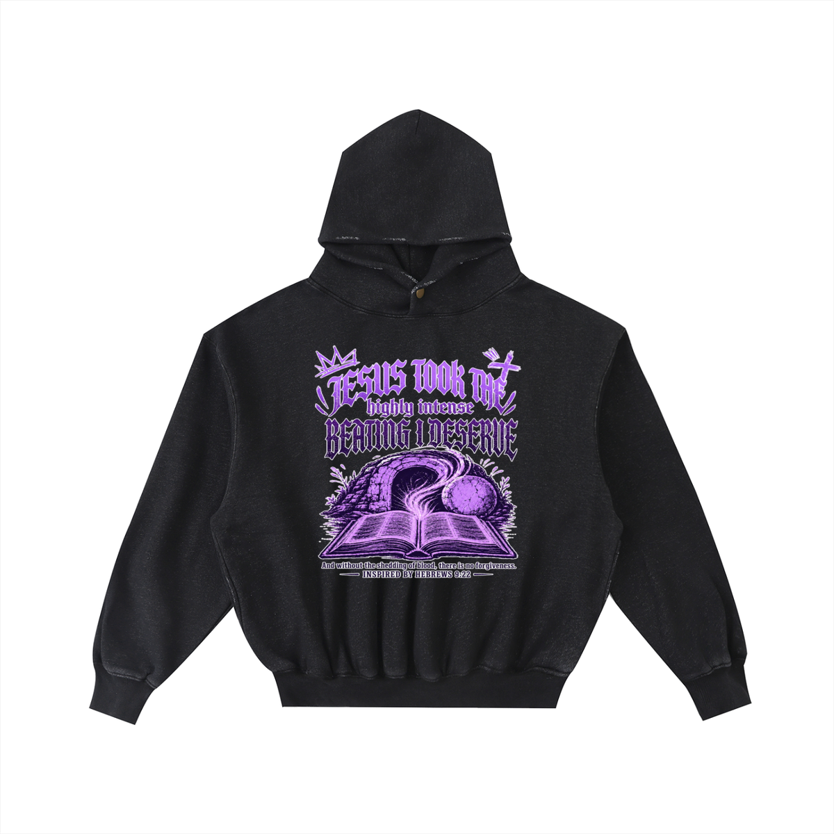 JESUS TOOK THE highly intense BEATING I DESERVE And without the shedding of blood, there is no forgiveness. INSPIRED BY HEBREWS 9:22 Hoodie