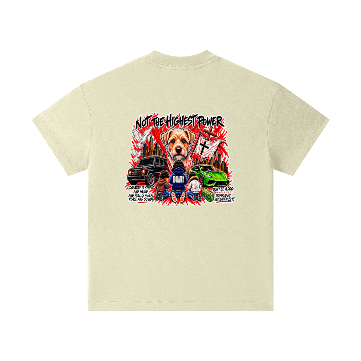 IDOLATRY IS STUPID AND WEIRD AND HELL IS A REAL PLACE AND SO HOT Kids T-Shirt