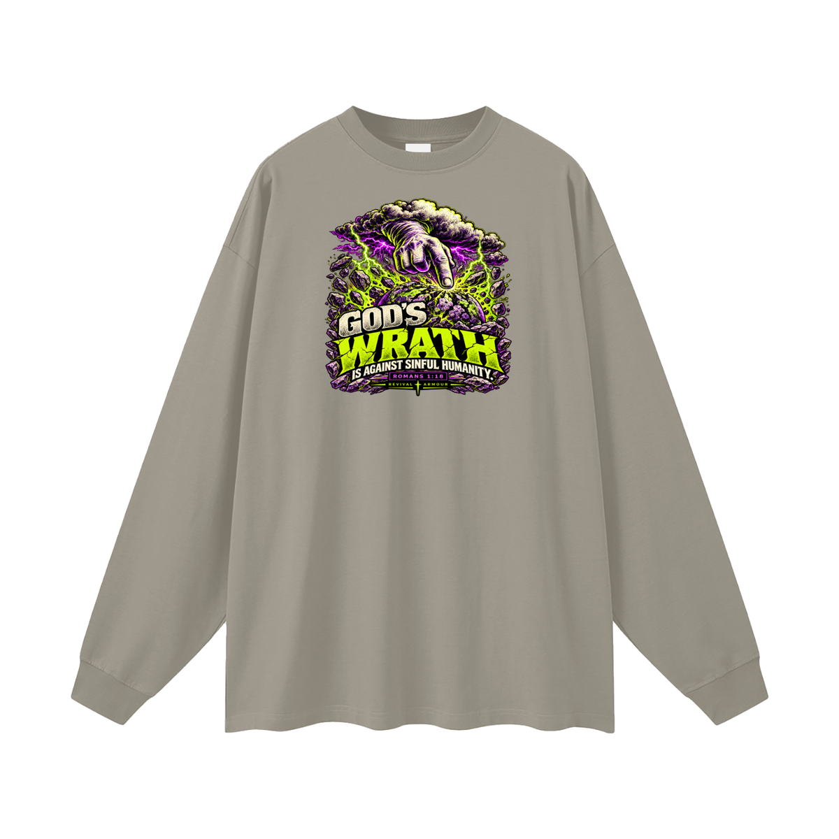 GOD'S WRATH IS AGAINST SINFUL HUMANITY [ROMANS 1:18] Long Sleeve T-Shirt