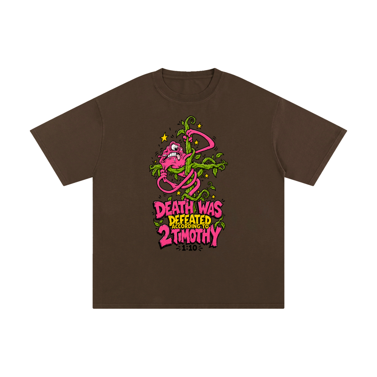DEATH WAS DEFEATED ACCORDING TO 2 TIMOTHY 1:10 T-Shirt
