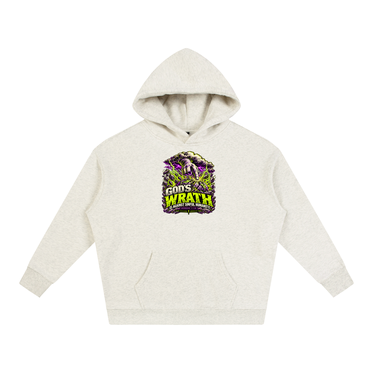 GOD'S WRATH IS AGAINST SINFUL HUMANITY [ROMANS 1:18] Hoodie