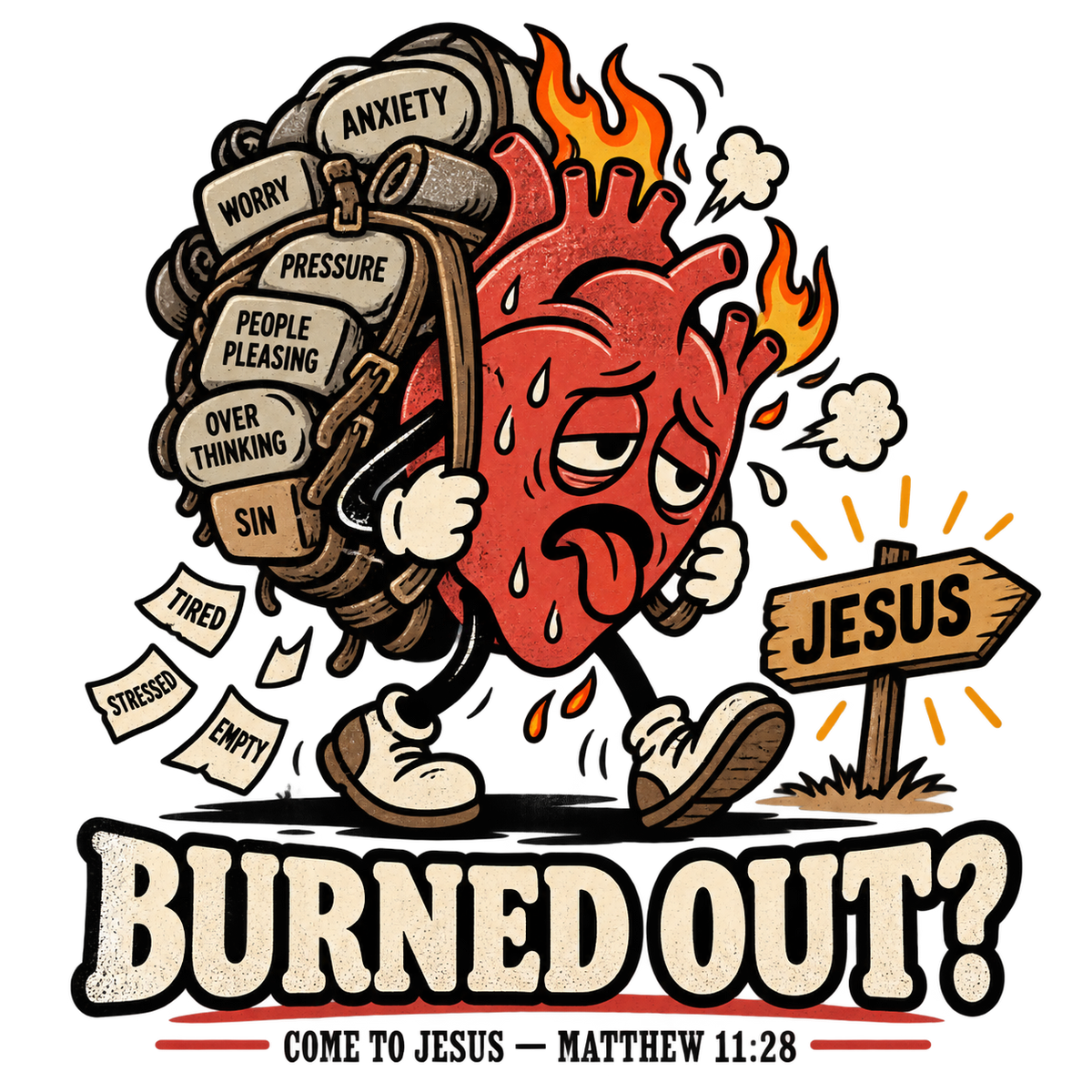 BURNED OUT? COME TO JESUS MATTHEW 11:28 Hoodie