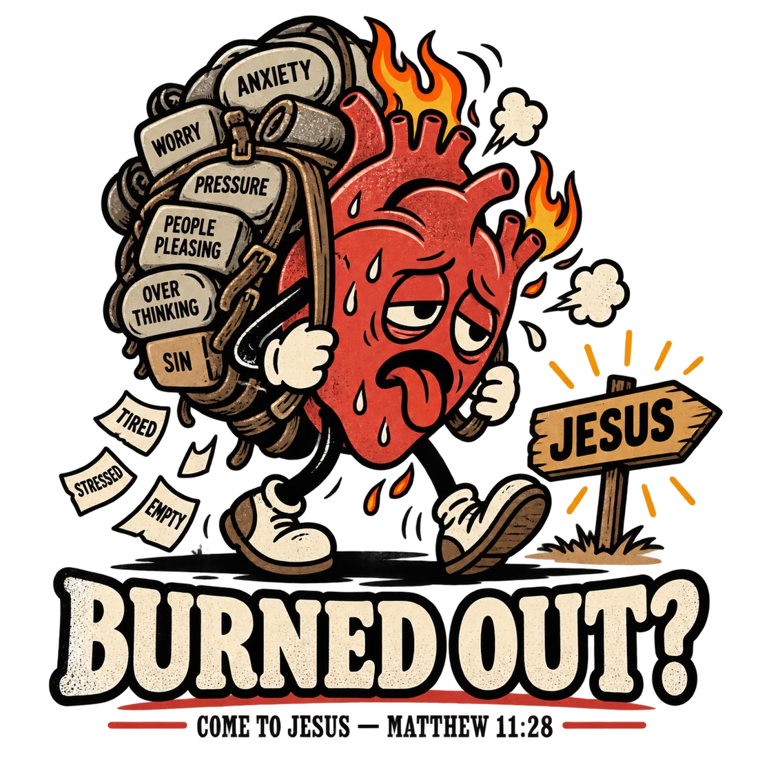 BURNED OUT? COME TO JESUS MATTHEW 11:28 sports T-Shirt