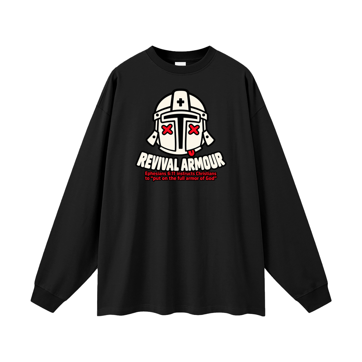 REVIVAL ARMOUR Ephesians 6:11 instructs Christians to "put on the full armor of God" Long Sleeve T-Shirt