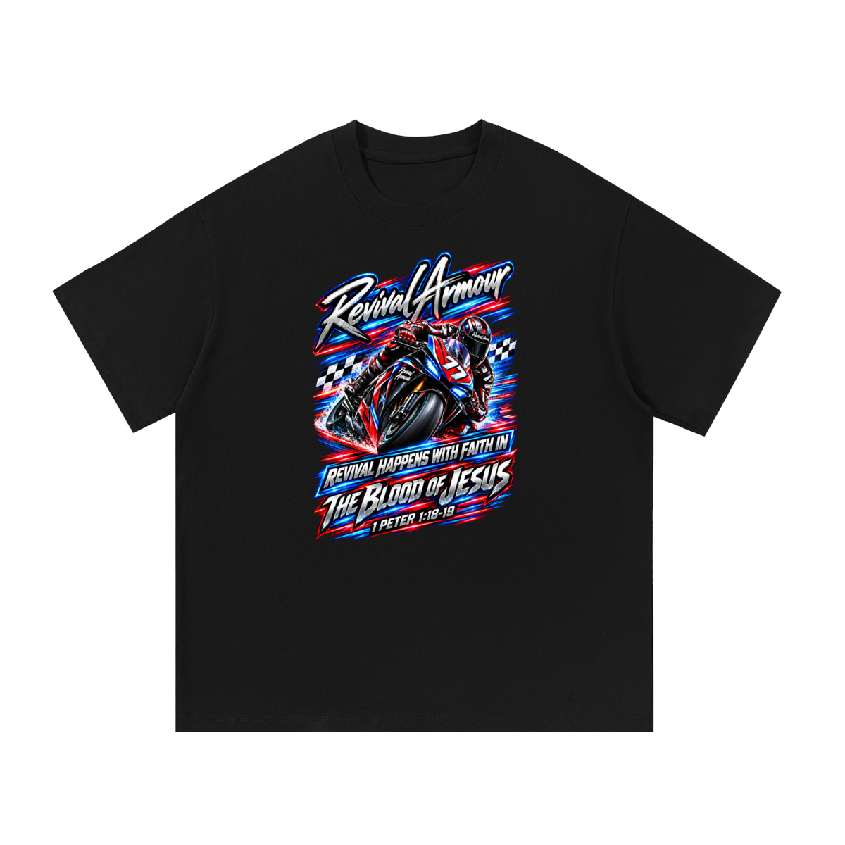 REVIVAL ARMOUR REVIVAL HAPPENS WITH FAITH IN THE BLOOD OF JESUS 1 PETER 1:18-19 T-Shirt