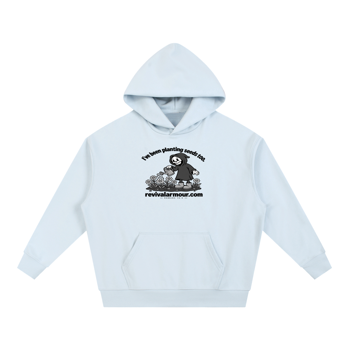 I've been planting seeds too. revivalrarmour.com ROMANS 10:9 Hoodie