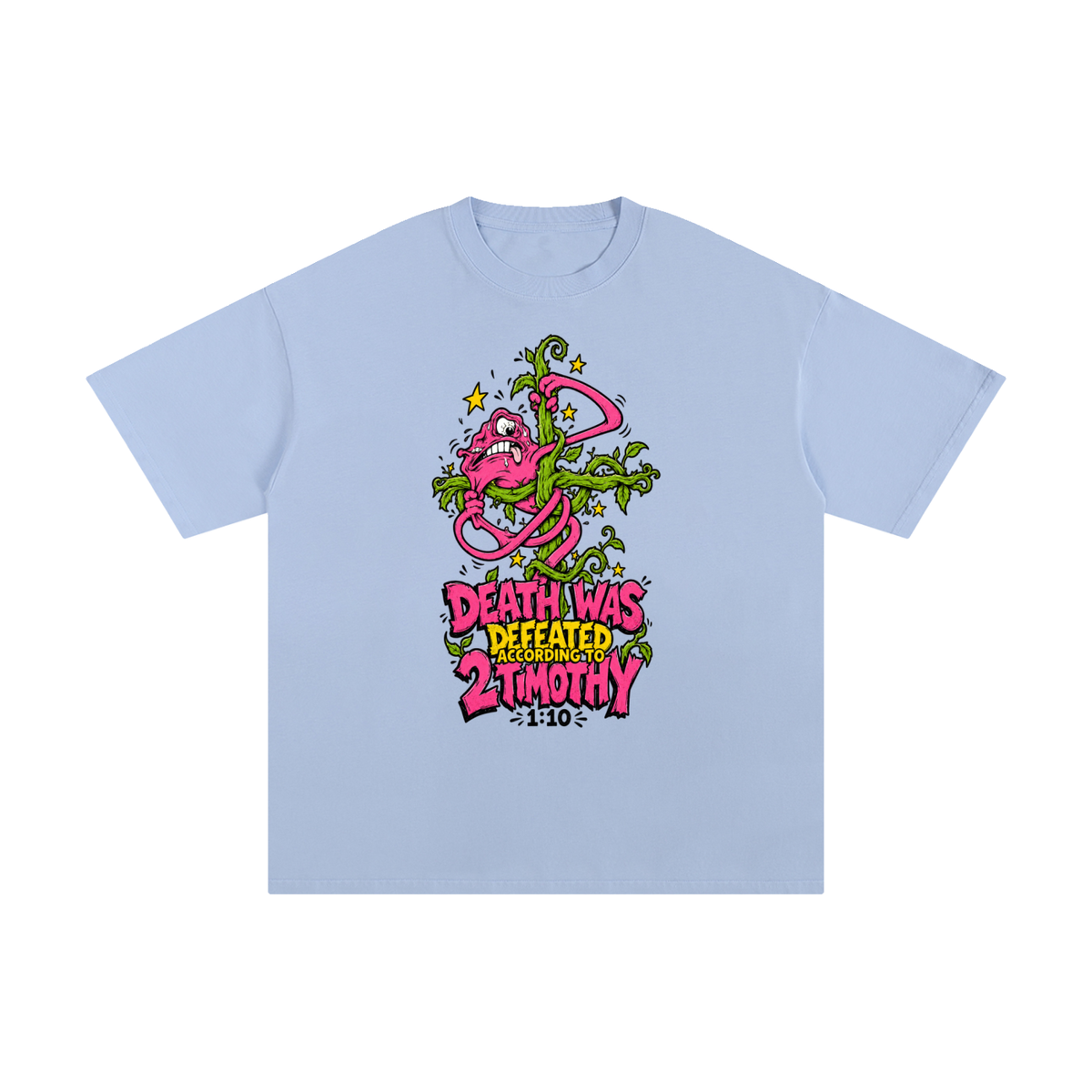 DEATH WAS DEFEATED ACCORDING TO 2 TIMOTHY 1:10 T-Shirt