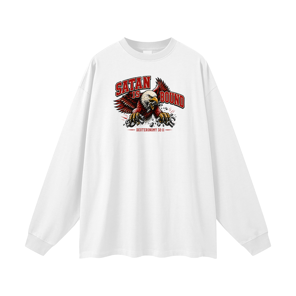SATAN IS BOUND - DEUTERONOMY 32:11 - Long Sleeve T-Shirt