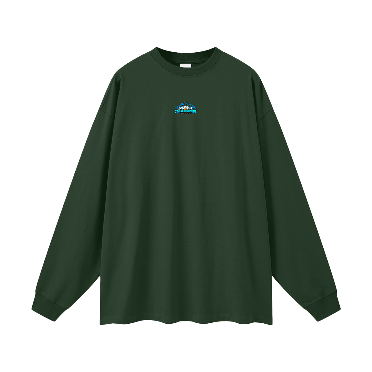 REPENT & BELIEVE THE GOOD NEWS INSPIRED BY MARK 1:15 Long Sleeve T-Shirt