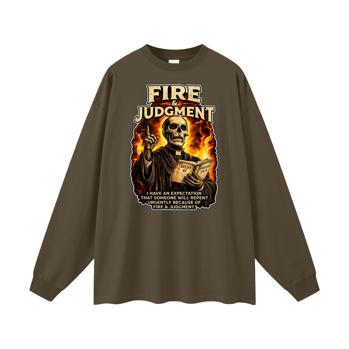 FIRE & JUDGMENT Long Sleeve T-Shirt
