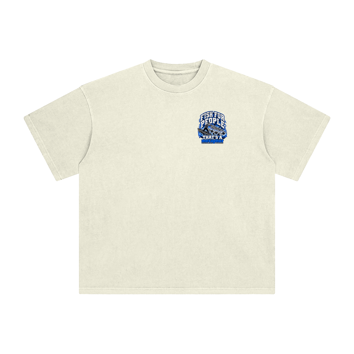 FISH FOR PEOPLE THAT'S A metaphor AND YOU COULD LEARN HOW TO CAST OUT DEMONS ON MICHAELJPHELPS.COM T-Shirt