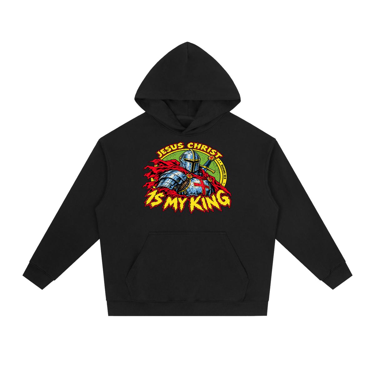 Jesus Christ is my King Hoodie