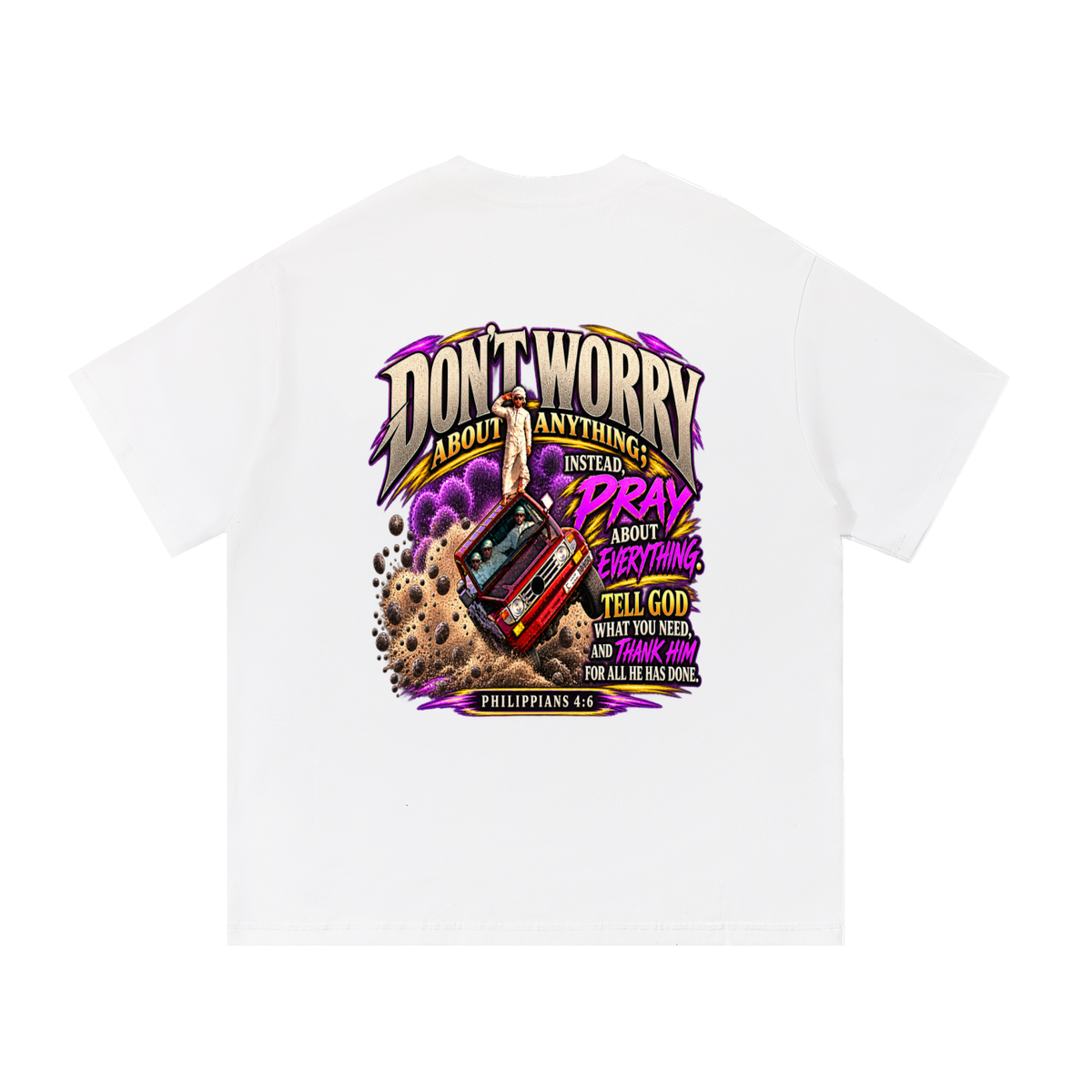 PHILIPPIANS 4:6 NLT T-Shirt