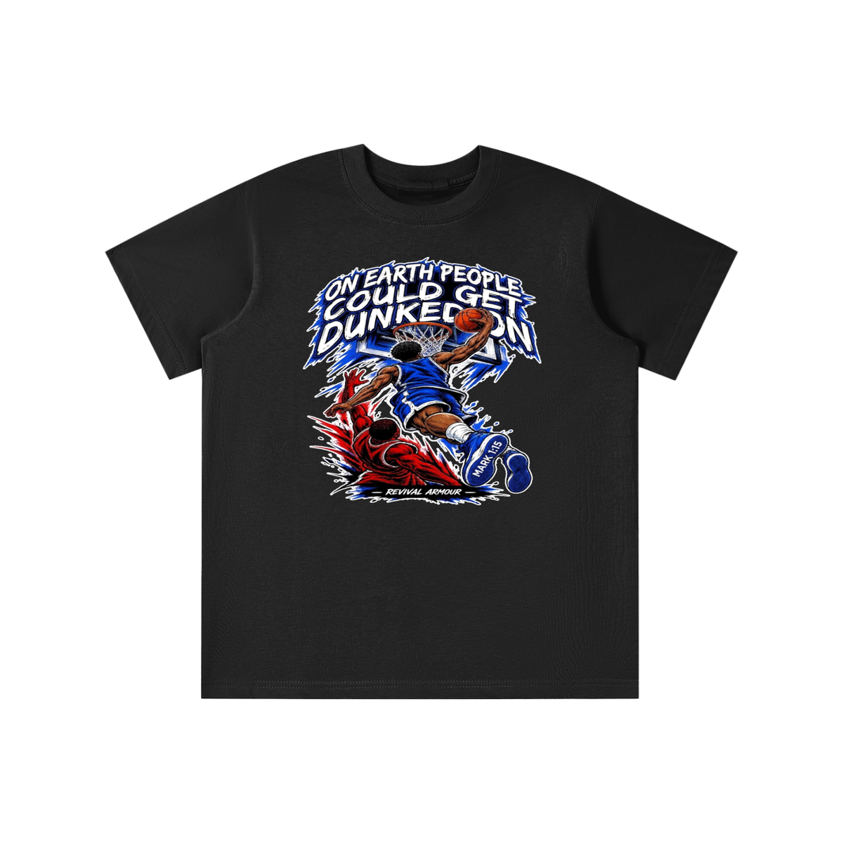 ON EARTH PEOPLE COULD GET DUNKED ON ( MARK 1:15 IS ON HIS SHOES ) youth T-shirt