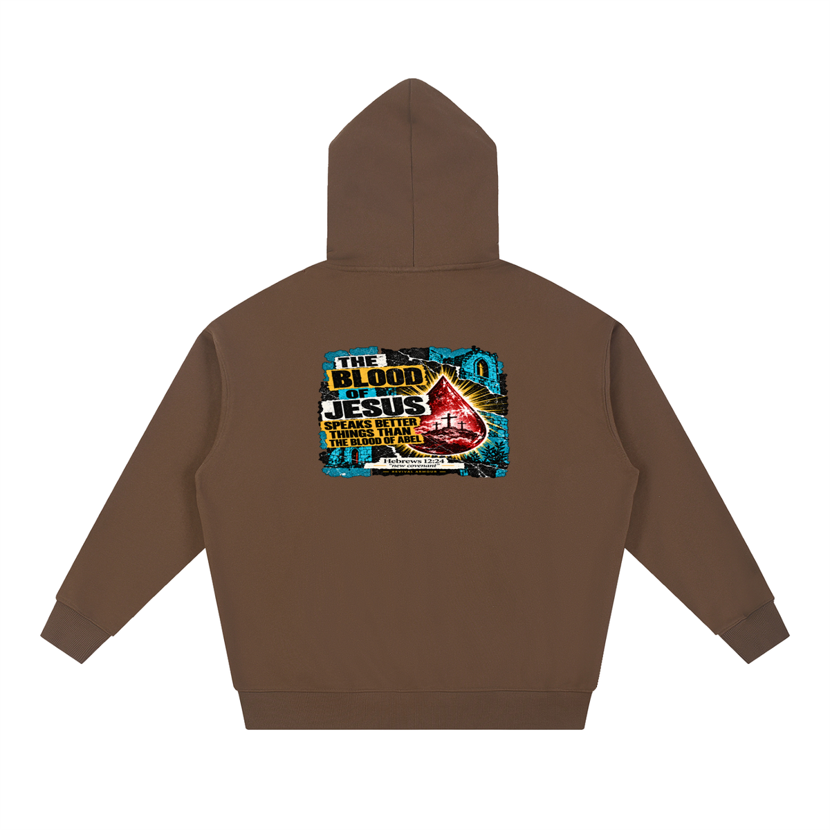 REIVAL ARMOUR THE BLOOD OF JESUS SPEAKS BETTER THINGS THAN THE BLOOD OF ABEL HEBREWS 12:24 "new covenant" -REVIVAL ARMOUR- Hoodie