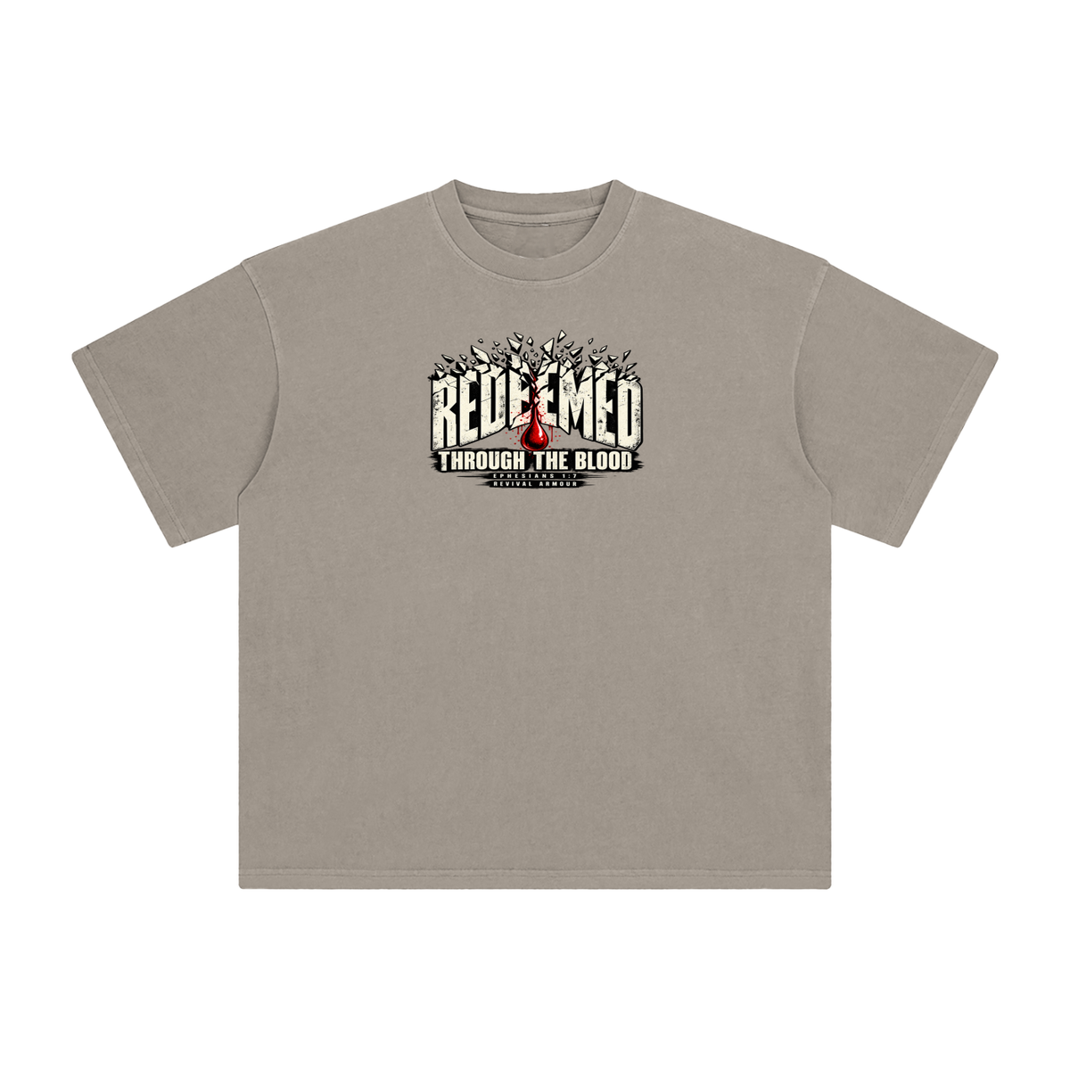 REDEEMED THROUGH THE BLOOD - EPHESIANS 1:7 - T-Shirt