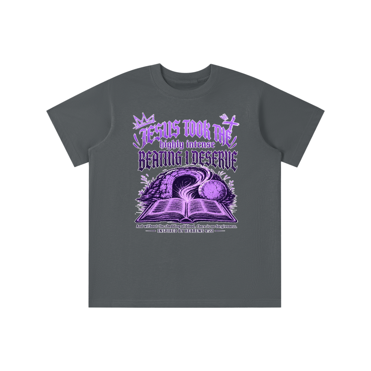 JESUS TOOK THE highly intense BEATING I DESERVE And without the shedding of blood, there is no forgiveness. INSPIRED BY HEBREWS 9:22 youth T-shirt