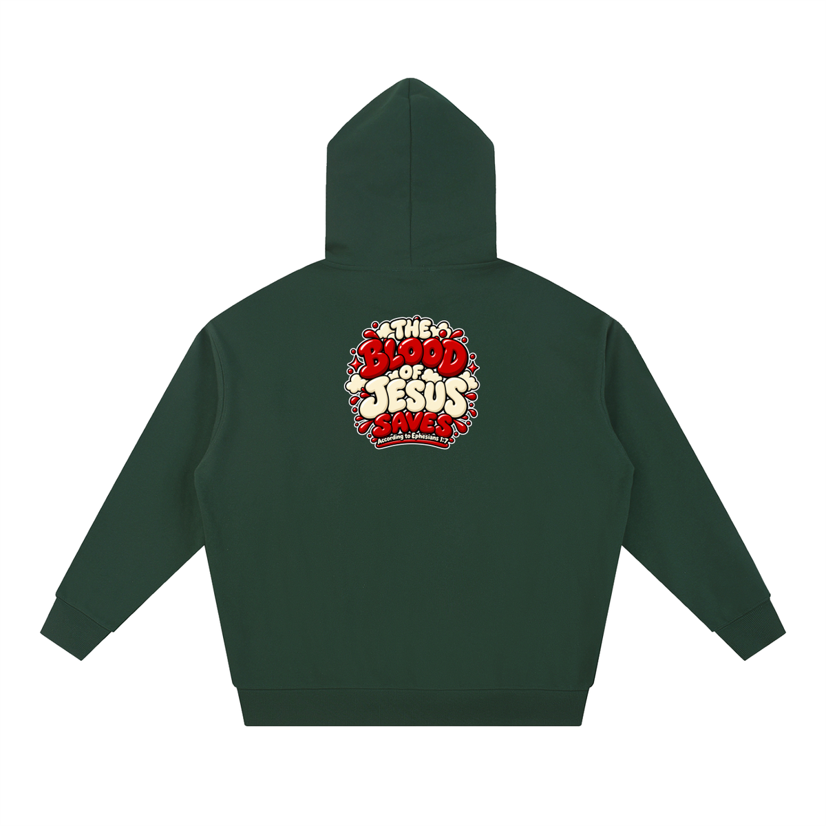 THE BLOOD OF JESUS SAVES ACCORDING TO EPHESIANS 1:7 Hoodie