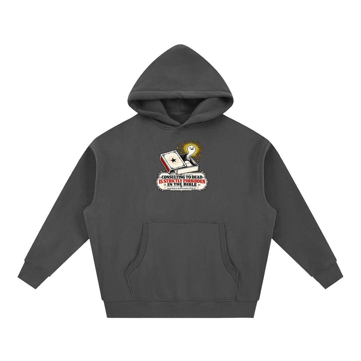 CONSULTING TO DEAD IS STRICTLY FORBIDDEN IN THE BIBLE according to Deuteronomy 18:10-12 Hoodie