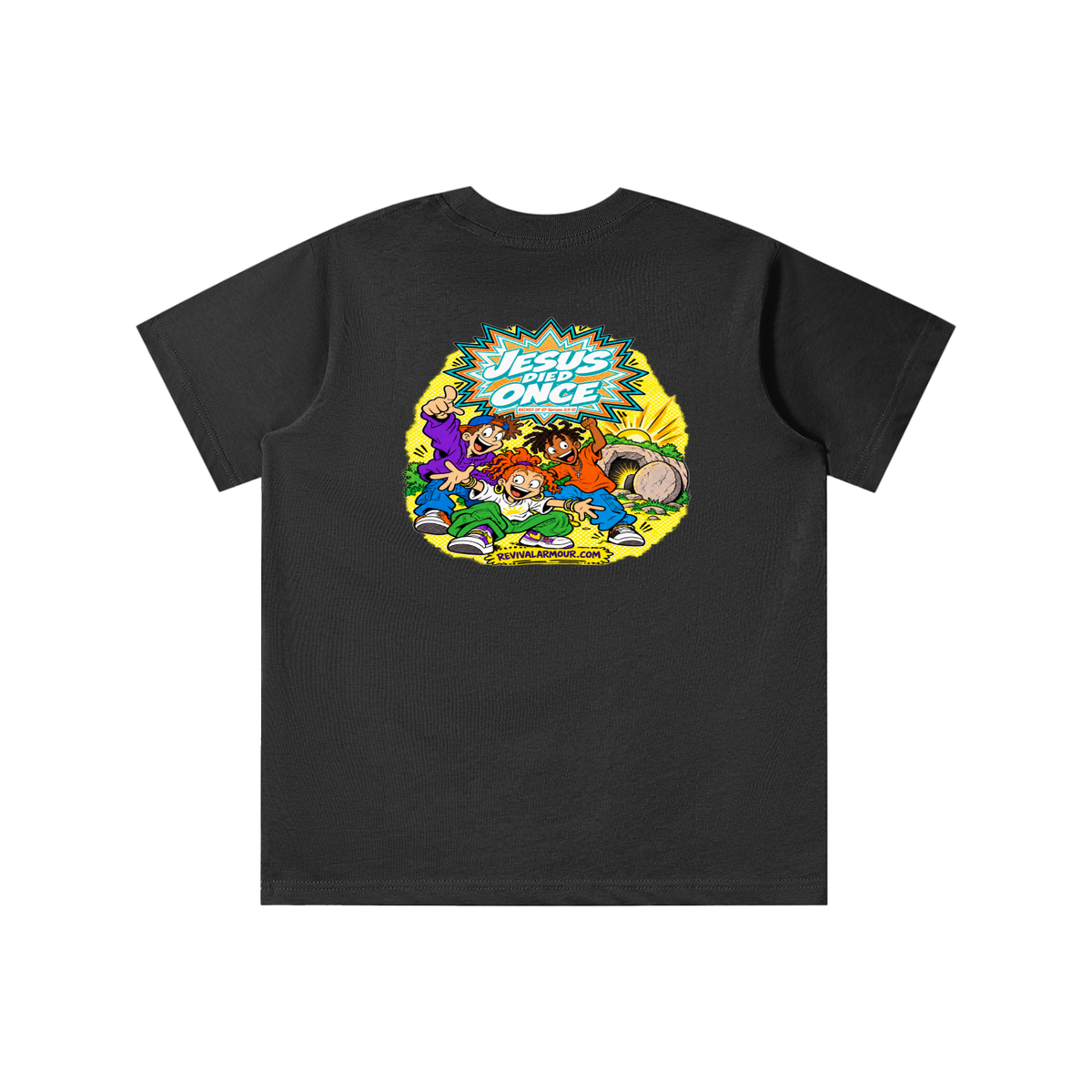 JESUS DIED ONCE BACKED UP BY Romans 6:9-10 youth T-shirt