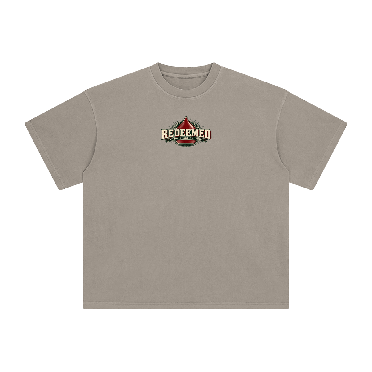 REDEEMED BY THE BLOOD OF JESUS -REVIVAL ARMOUR- -EPHESIANS 1:7- T-Shirt