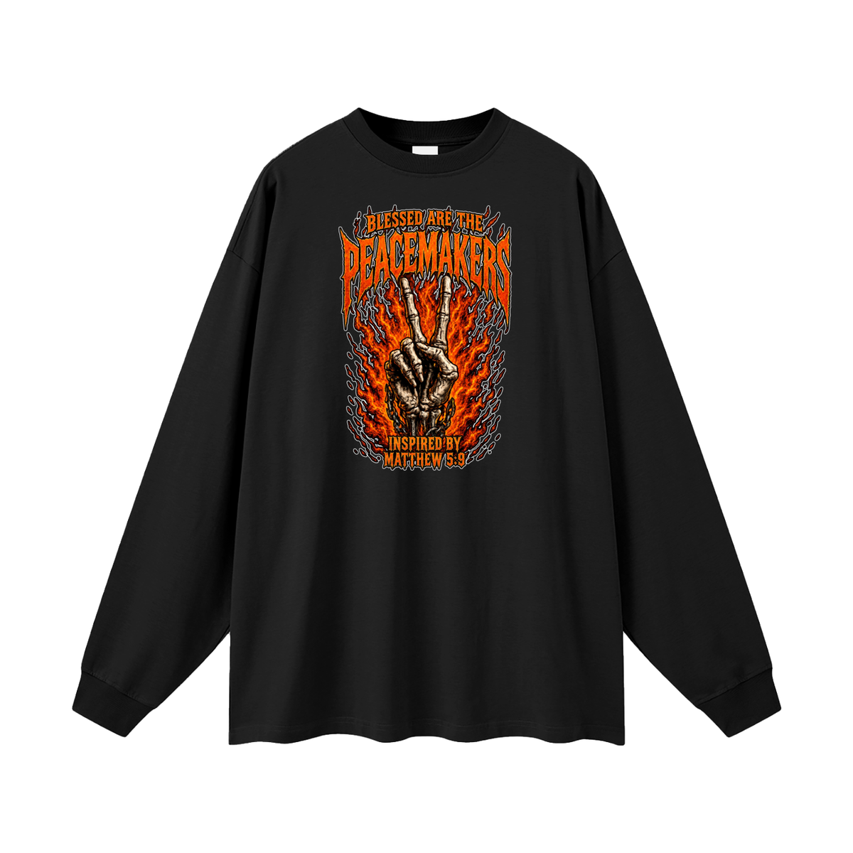 BLESSED ARE THE PEACEMAKERS INSPIRED BY MATTHEW 5:9 Long Sleeve T-Shirt