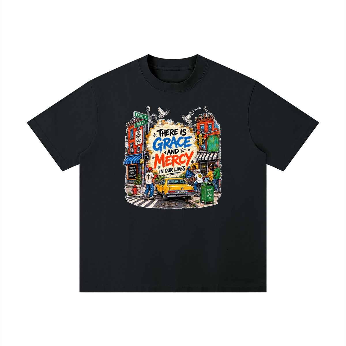 THERE IS GRACE AND MERCY IN OUR LIVES THANK YOU JESUS T-Shirt