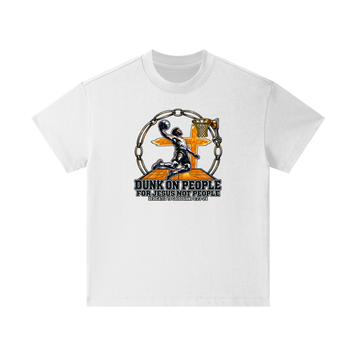 DUNK ON PEOPLE FOR JESUS NOT PEOPLE DEDICATED TO COLOSSIANS 3:23-24 Kids T-Shirt