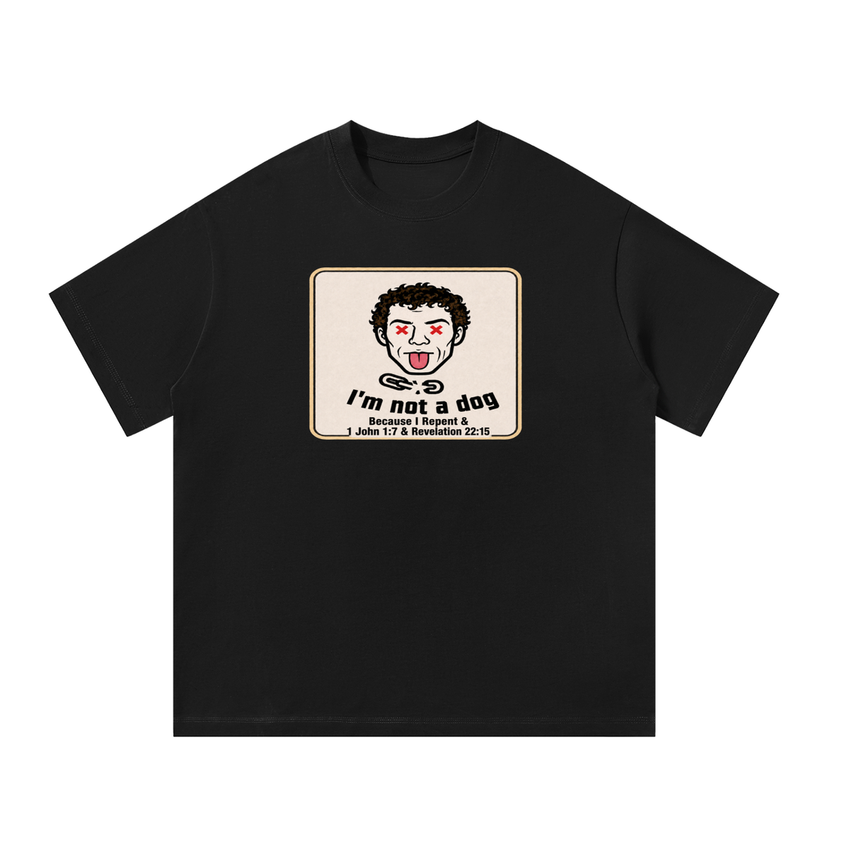 I'm not a dog T-Shirt