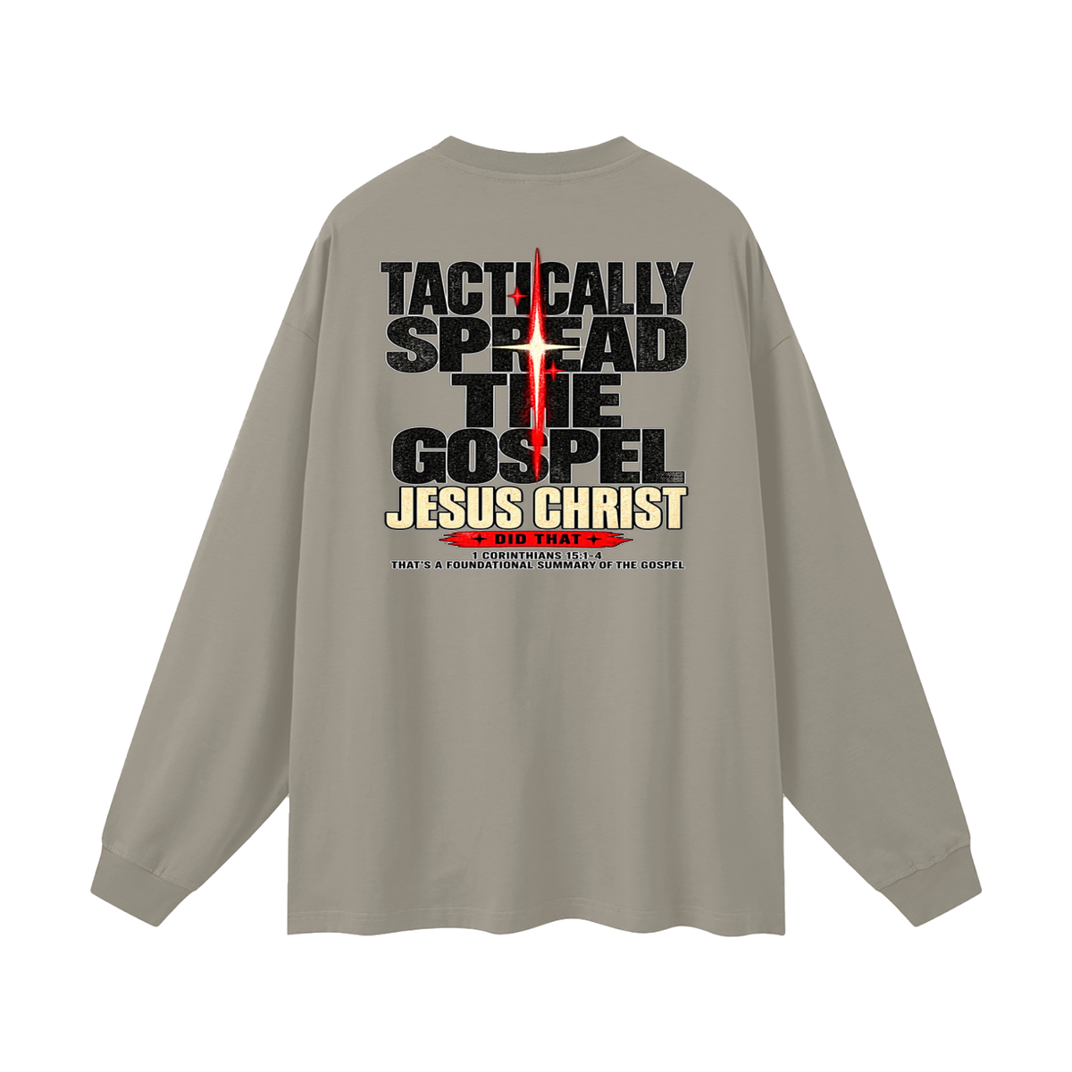 JESUS DID THAT Long Sleeve T-Shirt