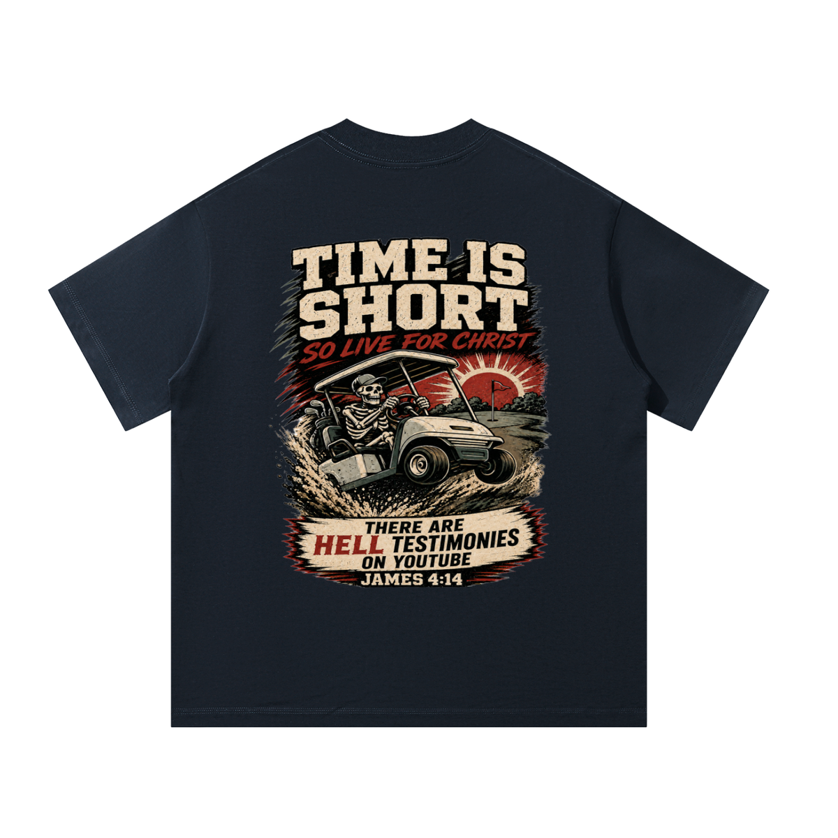 Time is short T-Shirt