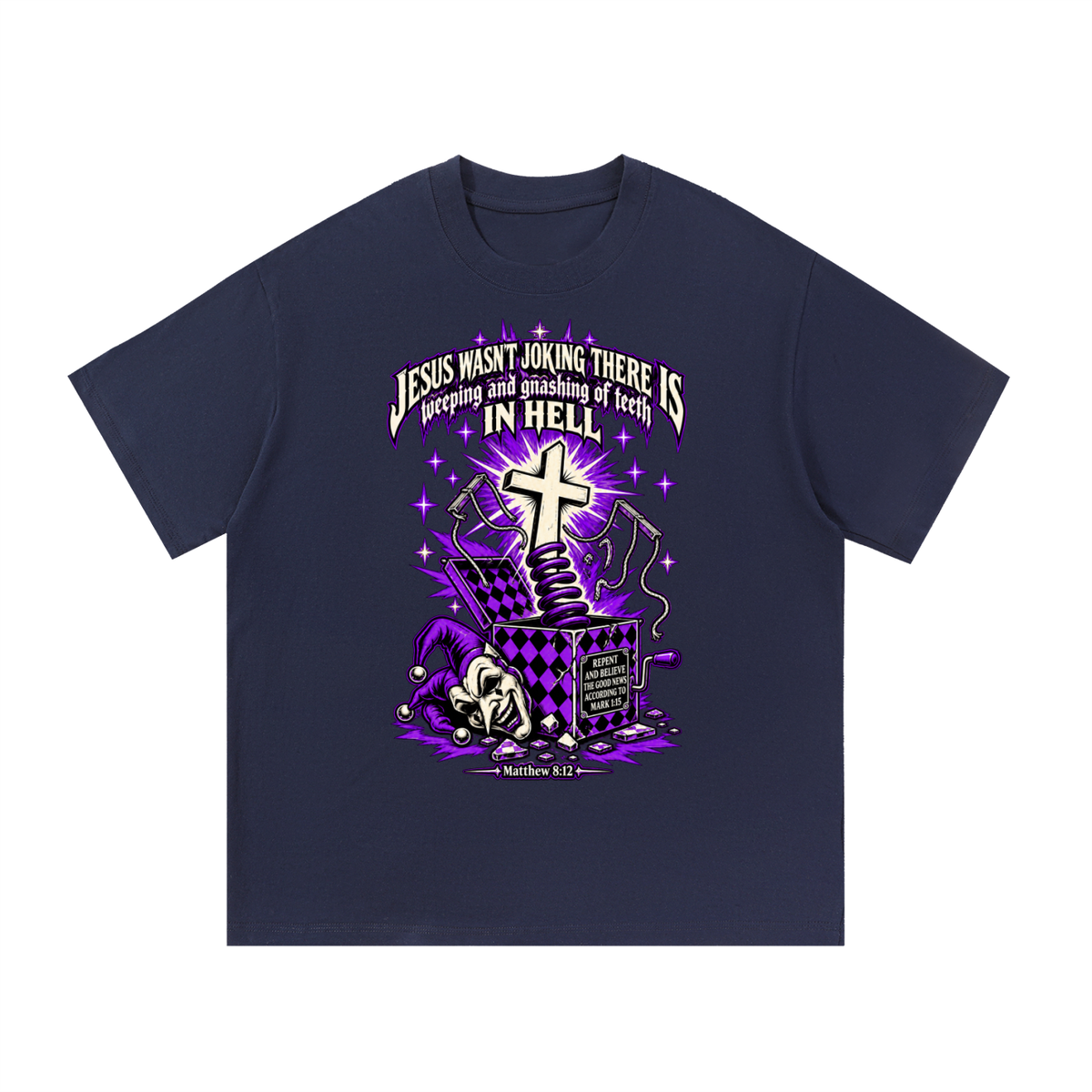 Jesus wasn’t joking there is weeping and gnashing of teeth in hell T-Shirt