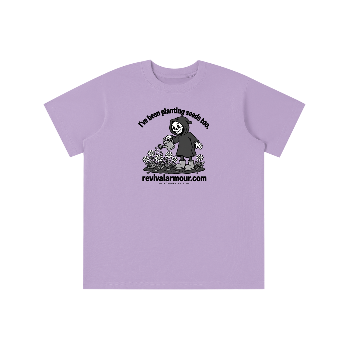 I've been planting seeds too. revivalrarmour.com ROMANS 10:9 youth T-shirt