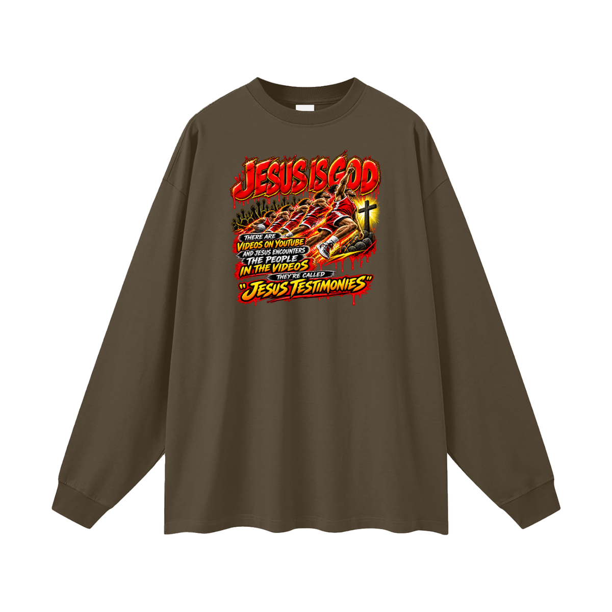 JESUS IS GOD THERE ARE VIDEOS ON YOUTUBE AND JESUS ENCOUNTERS THE PEOPLE IN THE VIDEOS THEY'RE CALLED "JESUS TESTIMONIES" Long Sleeve T-Shirt