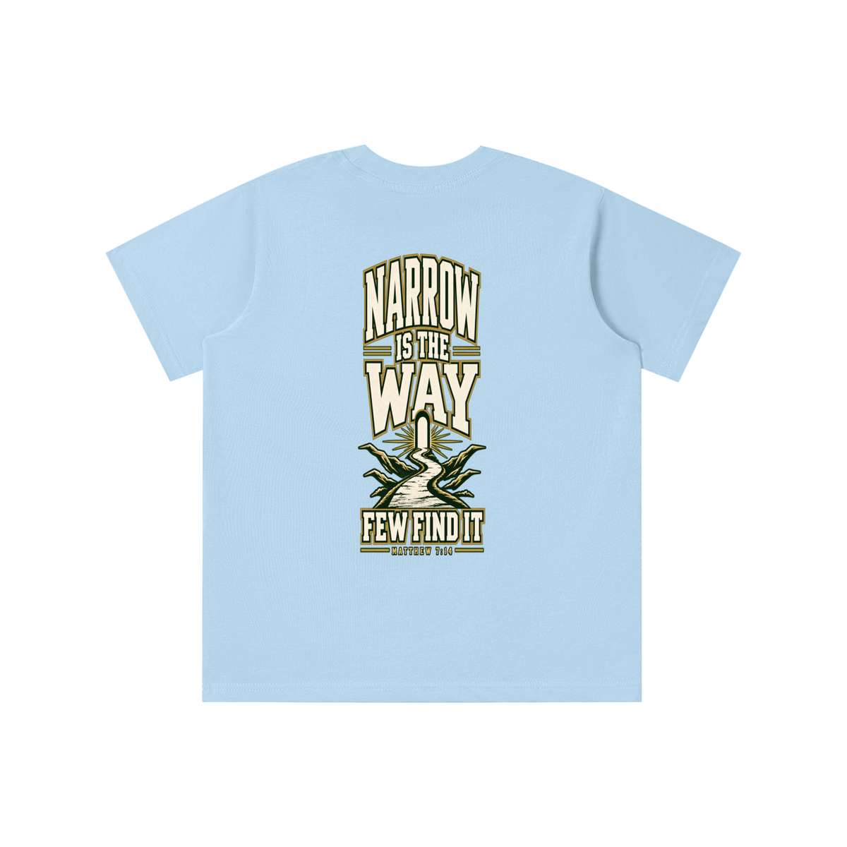 SAVED BY GRACE THROUGH FAITH NARROW IS THE WAY youth T-shirt