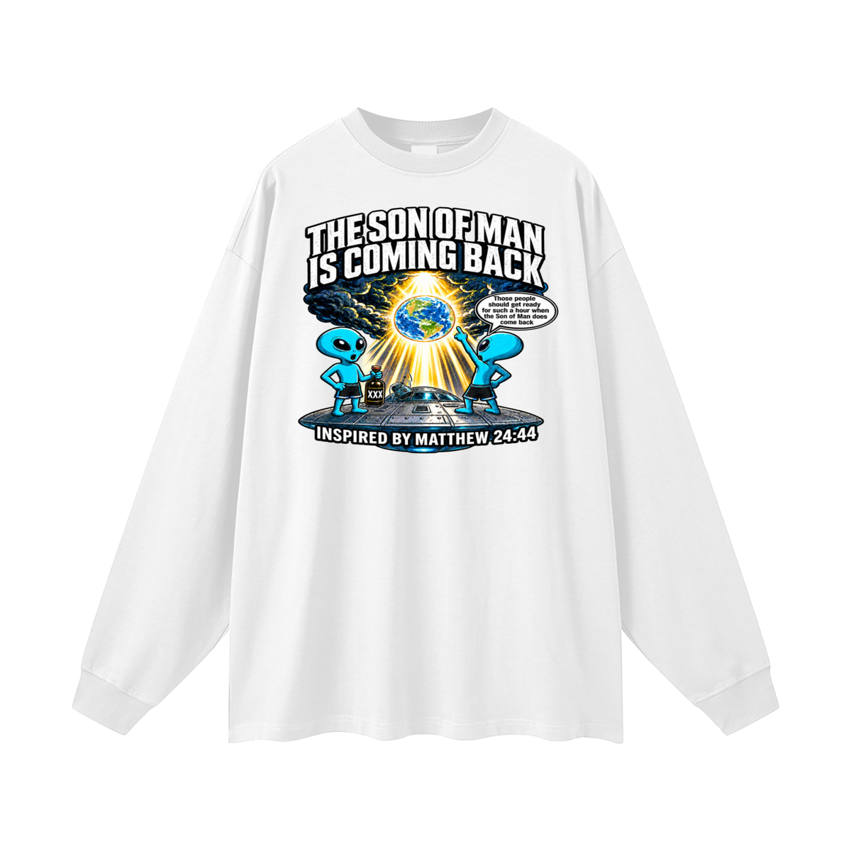 THE SON OF MAN IS COMING BACK Those people should get ready for such a hour when the Son of Man does come back INSPIRED BY MATTHEW 24:44 Long Sleeve T-Shirt