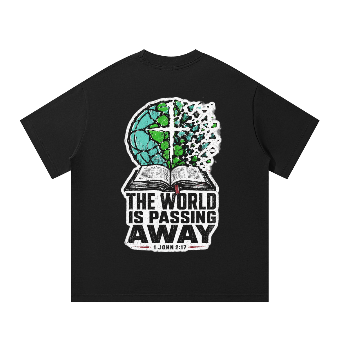 The world is passing away T-Shirt