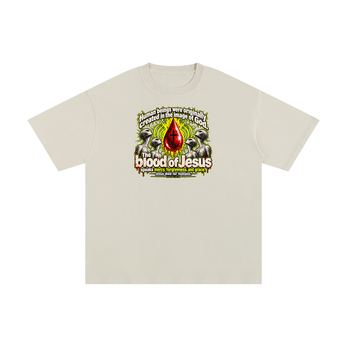 HUMAN BEINGS WERE ORIGINALLY CREATED IN THE IMAGE OF GOD T-Shirt