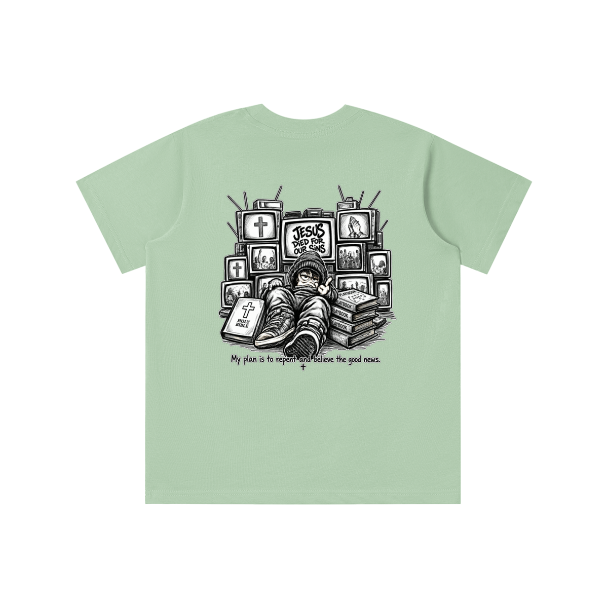 JESUS DIED FOR OUR SINS MY PLAN IS TO REPENT AND BELIEVE THE GOOD NEWS. youth T-shirt