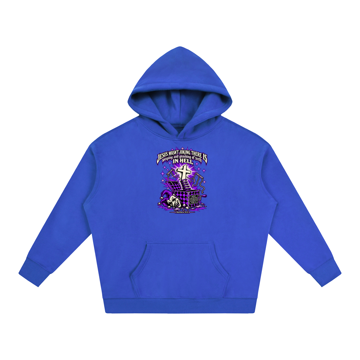 Jesus wasn’t joking there is weeping and gnashing of teeth in hell Hoodie