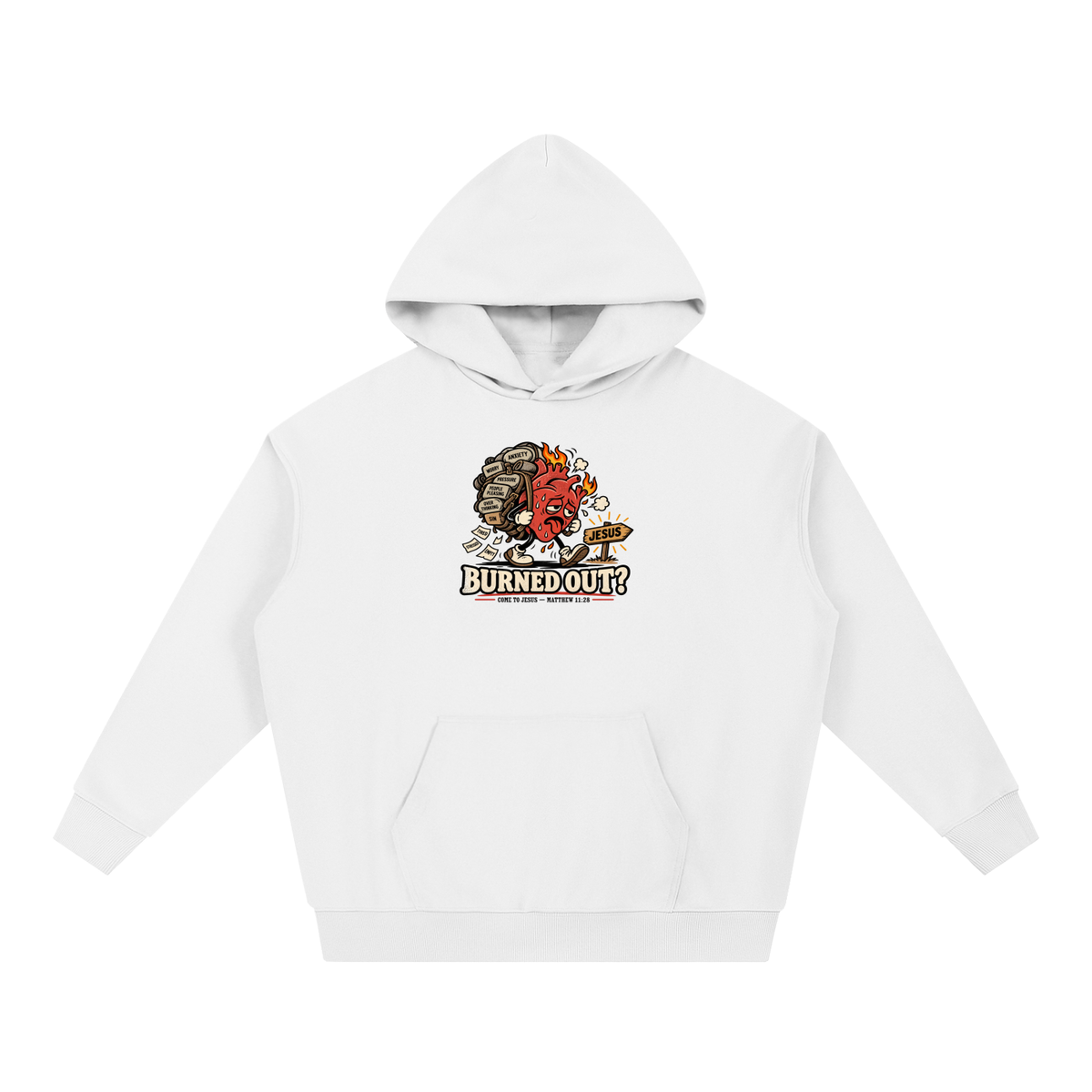 BURNED OUT? COME TO JESUS - MATTHEW 11:28 Hoodie
